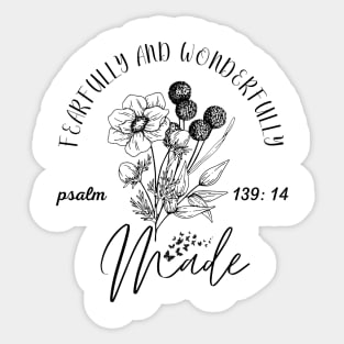 fearfully and wonderfully made Sticker